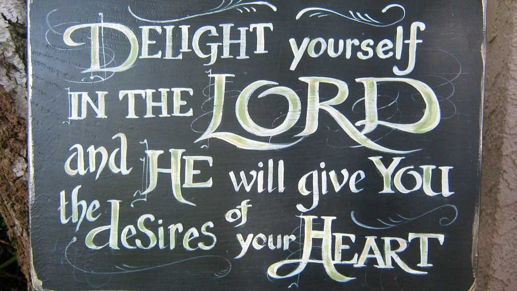 Delight yourself in the Lord - Christian Gospel Ministry