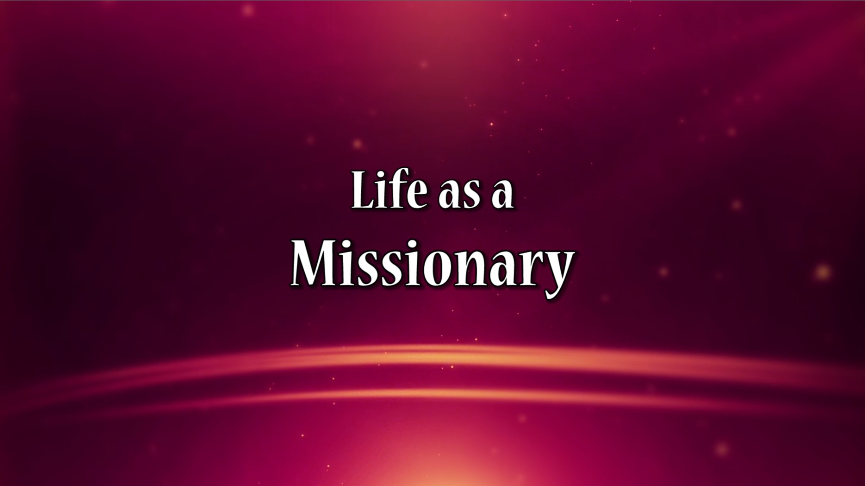 Life as a Missionary - Anthony Santiago - www.anthonysantiago.org - Online Word of God