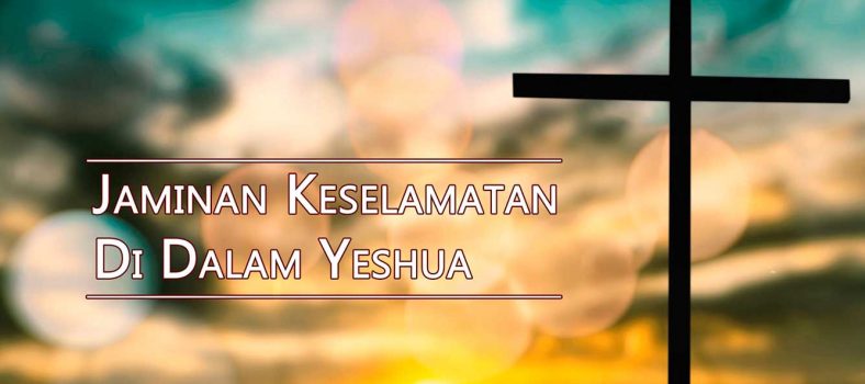 Jaminan keselamatan di dalam Yeshua - Ketetapan korban keselamatan